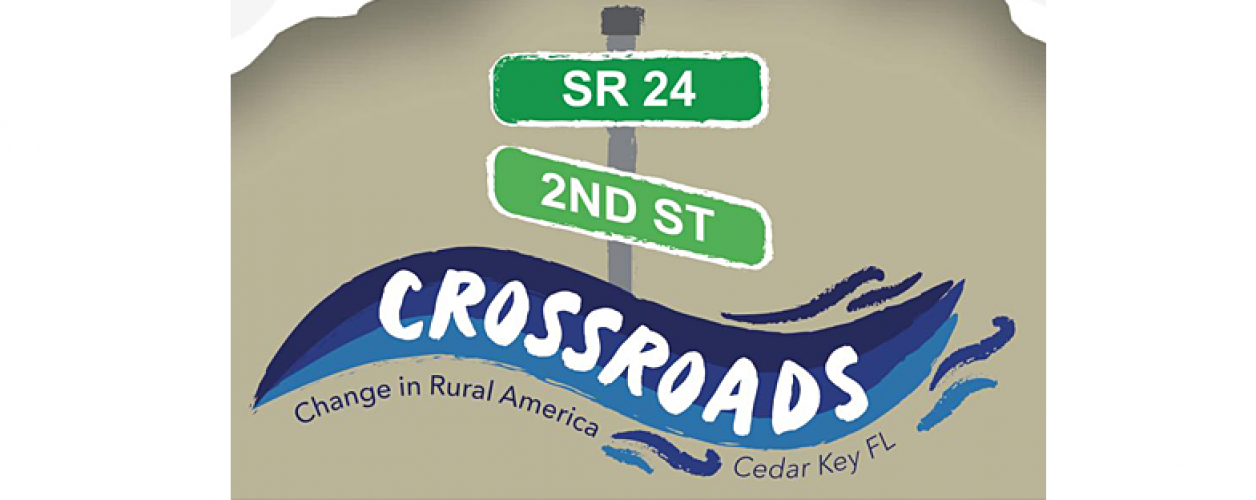 Crossroads Smithsonian Comes to Cedar Key! Cedar Key Chamber of Commerce